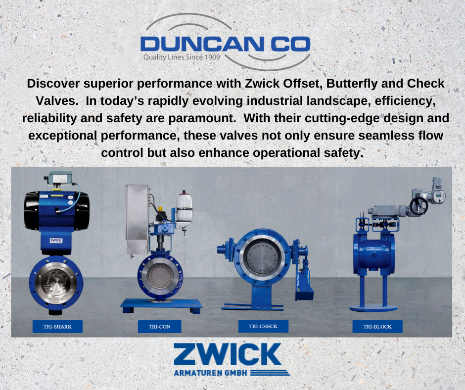 Zwick Valves for more information contact us at www.duncanco.com
